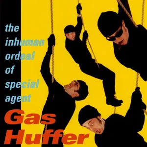 The inhuman ordeal of special agent Gas Huffer